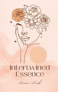 Cover image for Intertwined Essence