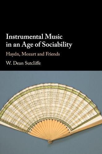 Cover image for Instrumental Music in an Age of Sociability: Haydn, Mozart and Friends