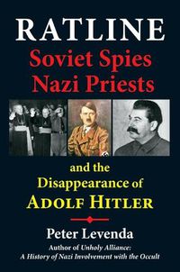 Cover image for Ratline: Soviet Spies, Nazi Priests, and the Disappearance of Adolf Hitler