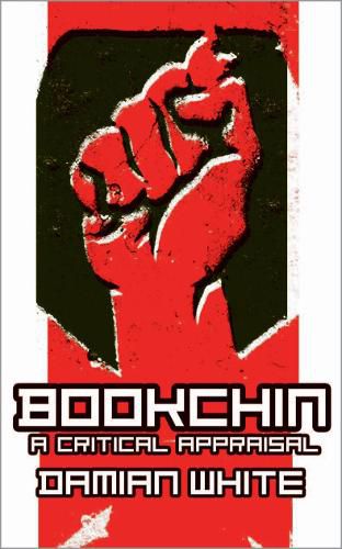 Cover image for Bookchin: A Critical Appraisal