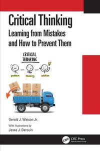 Cover image for Critical Thinking: Learning from Mistakes and How to Prevent Them