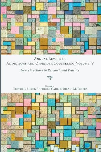 Cover image for Annual Review of Addictions and Offender Counseling, Volume V