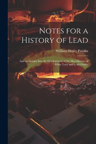 Cover image for Notes for a History of Lead