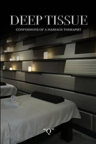 Cover image for Deep Tissue Confessions of a Massage Therapist