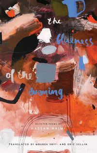 Cover image for The Blueness of the Evening: Selected Poems of Hassan Najmi