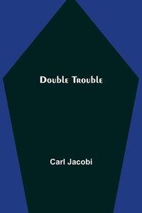 Cover image for Double Trouble