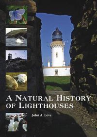 Cover image for A Natural History of Lighthouses