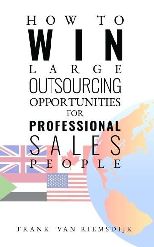 Cover image for How to Win Large Outsourcing Opportunities for Professional Sales People