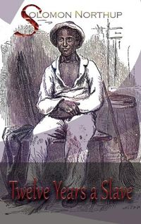 Cover image for Twelve Years a Slave