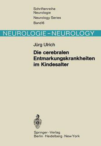 Cover image for Die Cerebralen Entmarkungskrankheiten im Kindesalter
