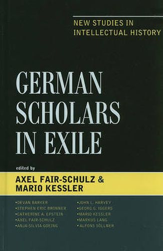 German Scholars in Exile: New Studies in Intellectual History