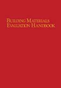 Cover image for Building Materials Evaluation Handbook