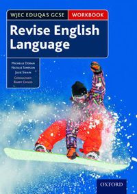 Cover image for WJEC Eduqas GCSE English Language: Revision workbook