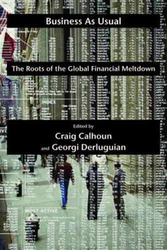 Business as Usual: The Roots of the Global Financial Meltdown