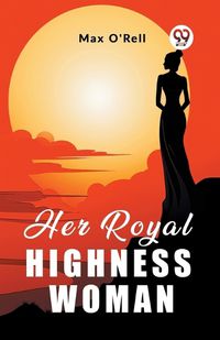 Cover image for Her Royal Highness Woman