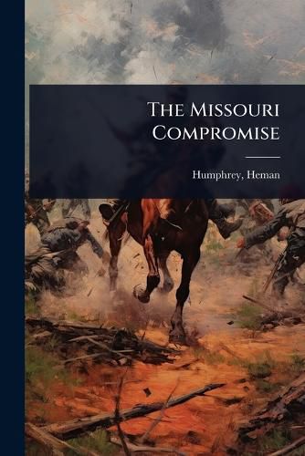 Cover image for The Missouri Compromise