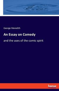 Cover image for An Essay on Comedy