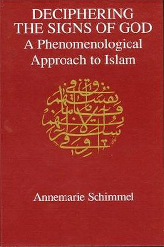 Cover image for Deciphering the Signs of God: A Phenomenological Approach to Islam