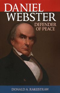 Cover image for Daniel Webster: Defender of Peace