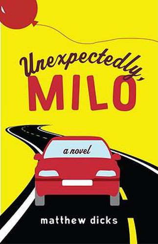 Cover image for Unexpectedly, Milo: A Novel