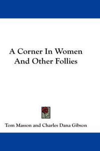 Cover image for A Corner in Women and Other Follies