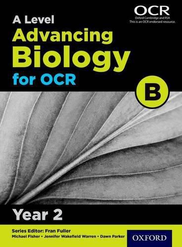 Cover image for A Level Advancing Biology for OCR B: Year 2