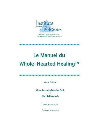 Cover image for Le manuel du&#8232; Whole-Hearted Healing