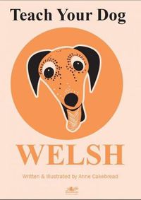 Cover image for Teach Your Dog Welsh