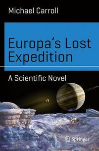 Cover image for Europa's Lost Expedition: A Scientific Novel