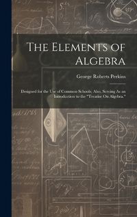 Cover image for The Elements of Algebra