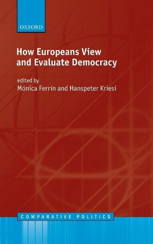 How Europeans View and Evaluate Democracy