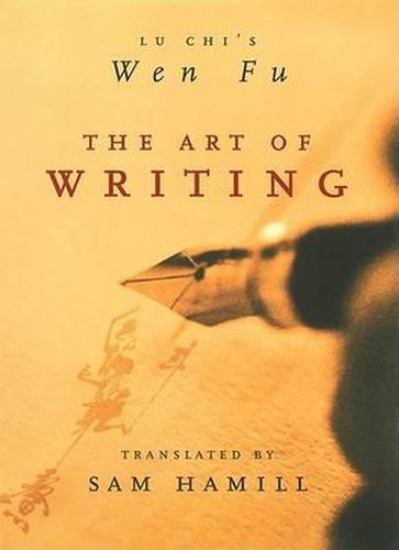 Cover image for The Art of Writing: Lu Chi's Wen Fu