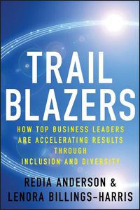 Cover image for Trailblazers: How Top Business Leaders are Accelerating Results Through Inclusion and Diversity