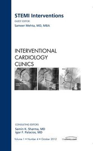Cover image for STEMI Interventions, An issue of Interventional Cardiology Clinics