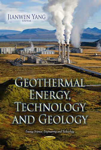 Cover image for Geothermal Energy, Technology & Geology