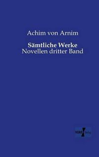 Cover image for Samtliche Werke: Novellen dritter Band