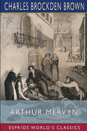 Cover image for Arthur Mervyn (Esprios Classics)