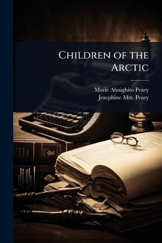Cover image for Children of the Arctic