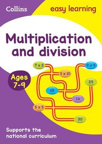 Cover image for Multiplication and Division Ages 7-9: Ideal for Home Learning