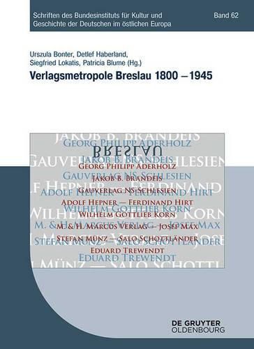 Cover image for Verlagsmetropole Breslau 1800 - 1945