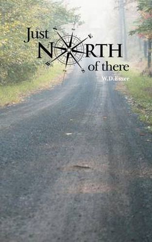 Cover image for Just North of There