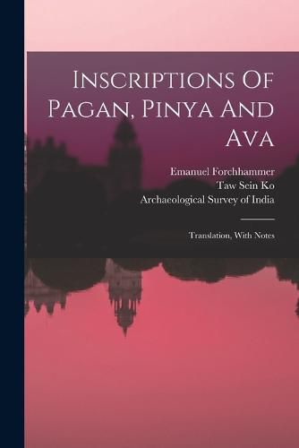 Cover image for Inscriptions Of Pagan, Pinya And Ava