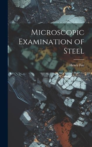 Cover image for Microscopic Examination of Steel