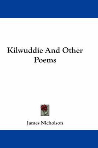 Cover image for Kilwuddie and Other Poems