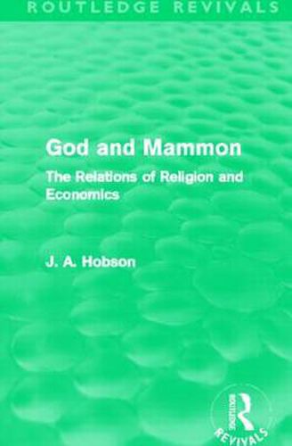 Cover image for God and Mammon (Routledge Revivals): The Relations of Religion and Economics