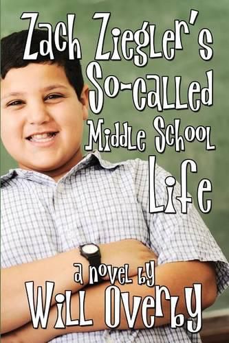 Cover image for Zach Ziegler's So-Called Middle School Life