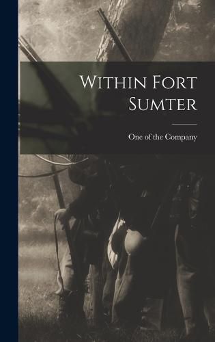 Cover image for Within Fort Sumter