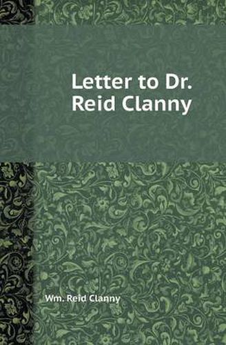 Cover image for Letter to Dr. Reid Clanny