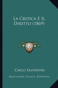 Cover image for La Critica E Il Diritto (1869)