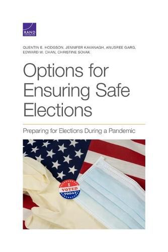 Options for Ensuring Safe Elections: Preparing for Elections During a Pandemic